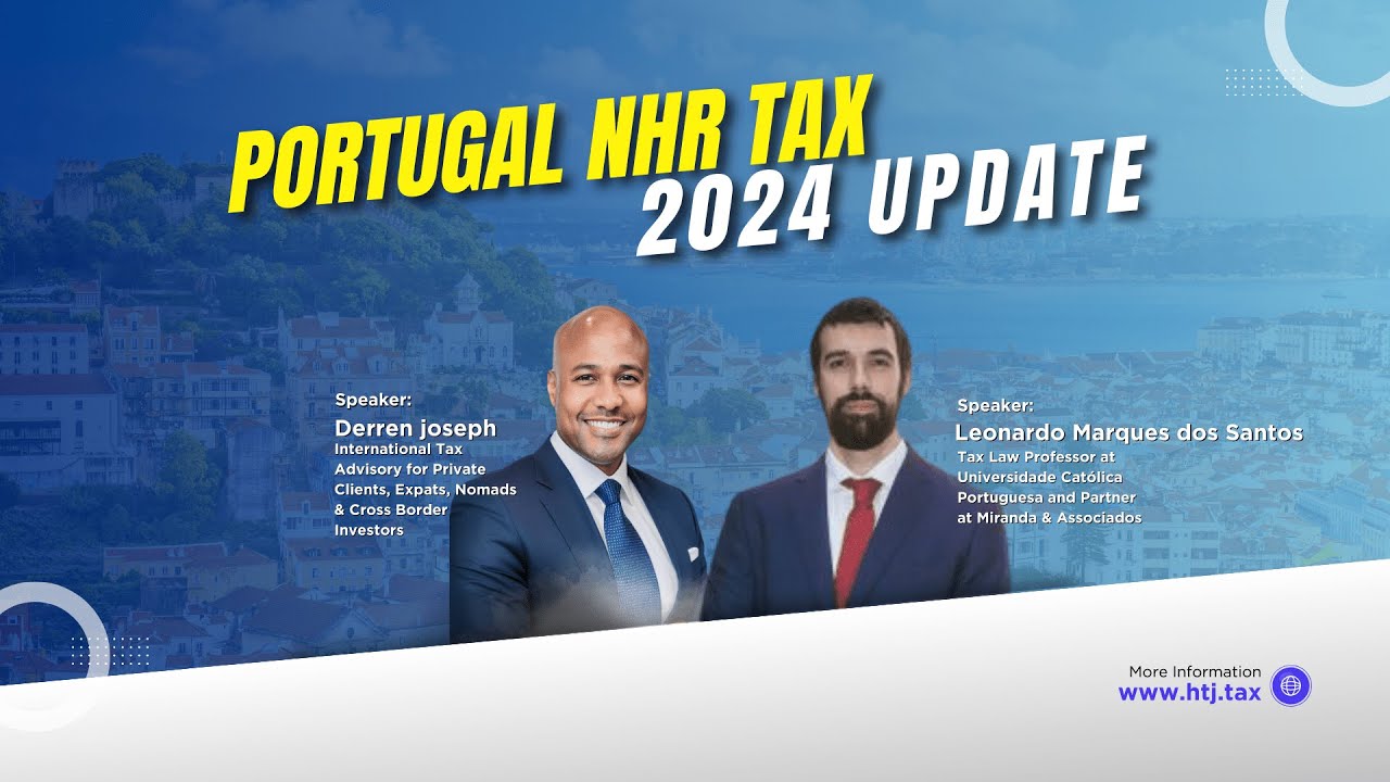 Portugal NHR Tax (Critical 2024 Updates)